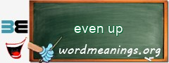 WordMeaning blackboard for even up